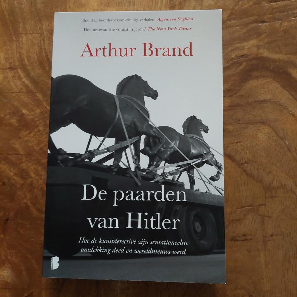 De paarden van Hitler - Arthur Brand, Boeken, Ophalen of Verzenden, Zo goed als nieuw, Arthur Brand, Kunst en Cultuur