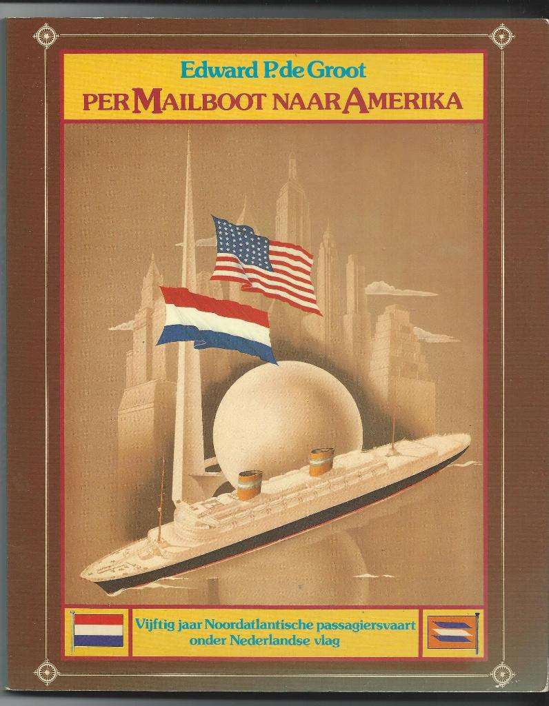 Per mailboot naar Amerika /50 jaar Noordatl. passagiersvaart, Ophalen of Verzenden, 20e eeuw of later, Gelezen