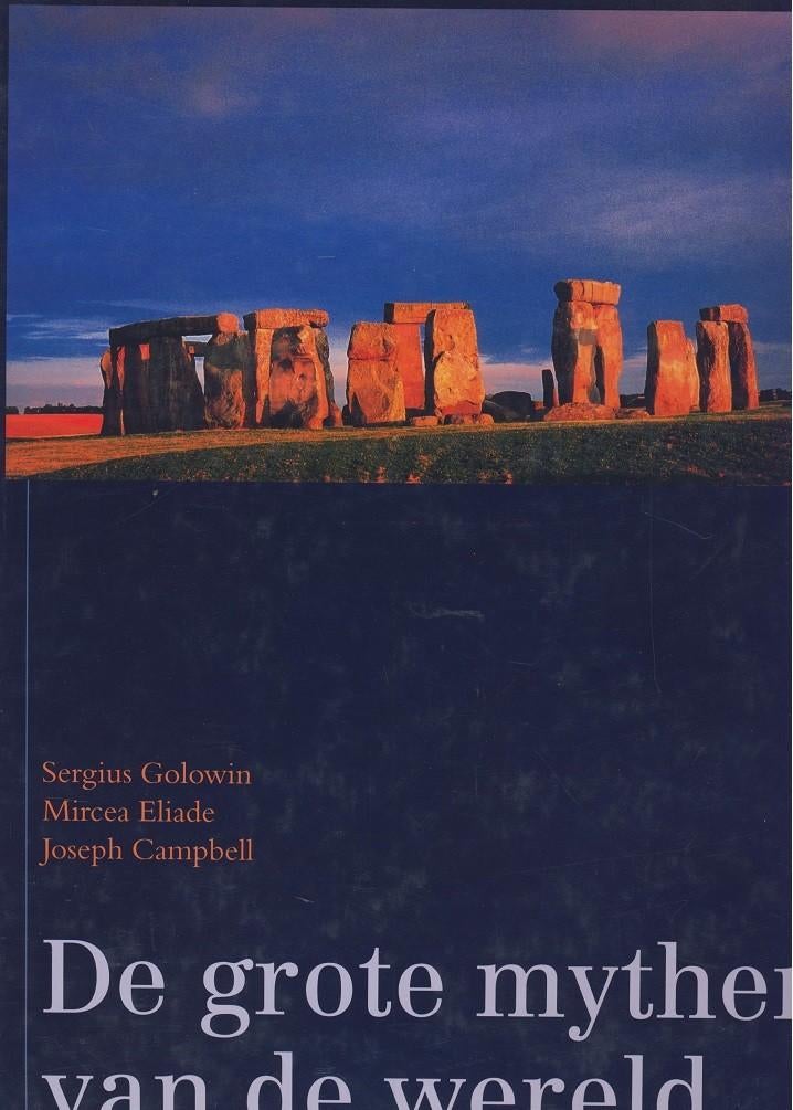 De grote mythen van de wereld; Golowin e.a., Boeken, Esoterie en Spiritualiteit, Zo goed als nieuw, Achtergrond en Informatie