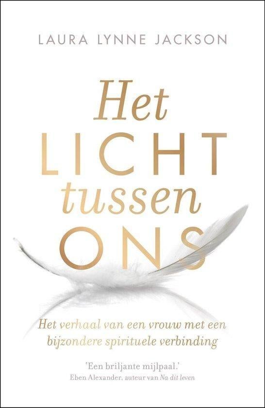 Laura Lynne Jackson Het licht tussen ons, Boeken, Esoterie en Spiritualiteit, Ophalen of Verzenden, Nieuw, Spiritualiteit algemeen