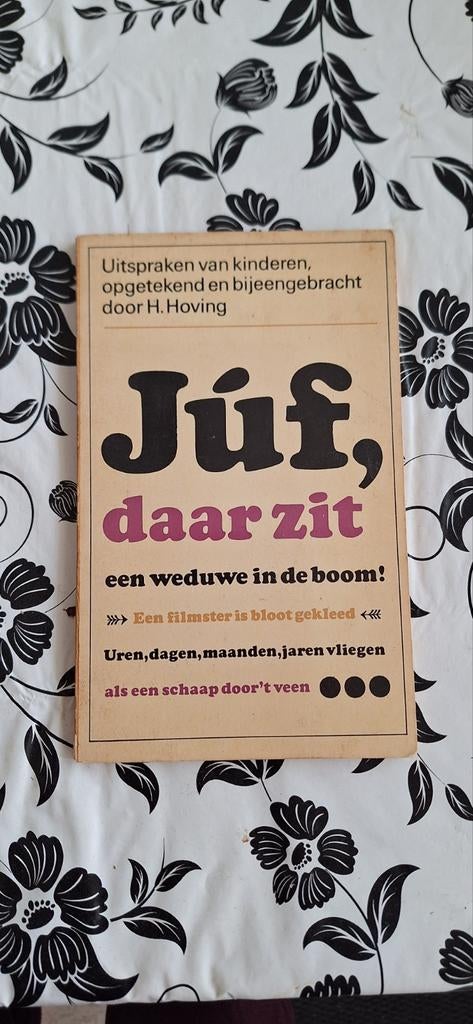 "Juf daar zit een weduwe in de boom" & deel 2, Ophalen of Verzenden, Anekdotes en Observaties, Gelezen, H hoving