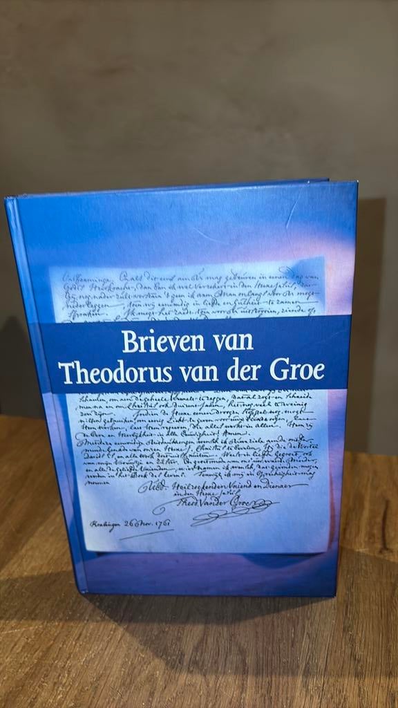 KR Theodorus van der Groe - Brieven, Ophalen of Verzenden, Zo goed als nieuw, Th. van der Groe