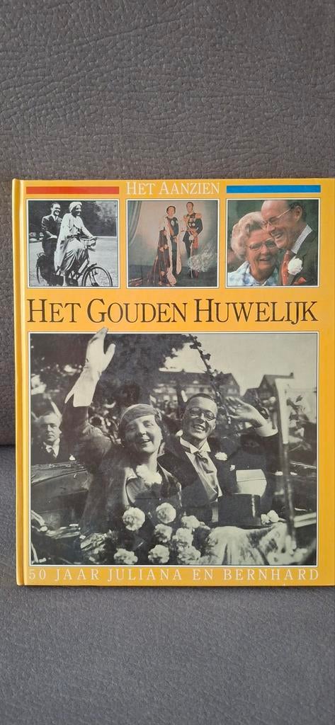 Het Gouden Huwelijk: 50 Jaar Juliana en Bernhard, Ophalen of Verzenden, 20e eeuw of later, Gelezen, Onbekend