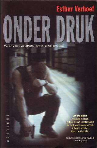 Esther Verhoef - Onder druk - Serie Sil Maier & Susan Staal, Ophalen of Verzenden, Zo goed als nieuw, Esther Verhoef