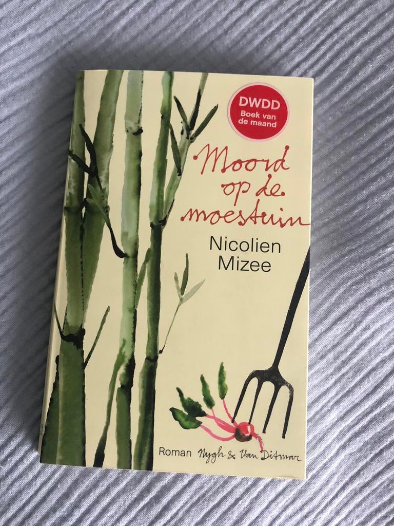 Moord op de moestuin Nicolien Mizee, Ophalen, Gelezen