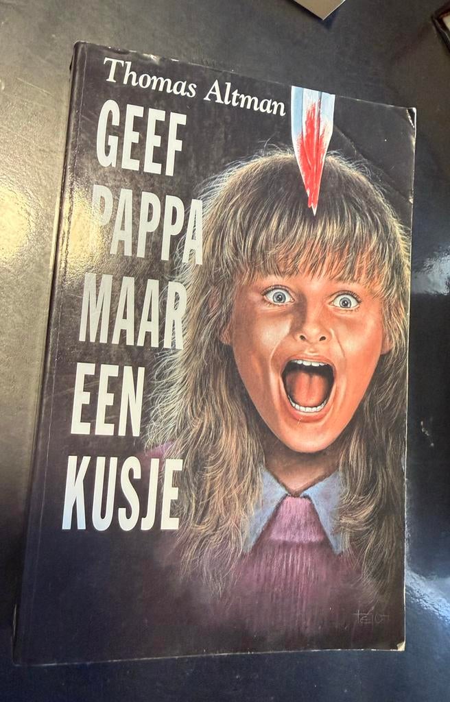 Geef Pappa Maar Een Kusje - Thomas Altman, Ophalen of Verzenden, Gelezen, Nederland