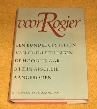 Voor Rogier. Een bundel opstellen van oud-leerlingen, Ophalen of Verzenden, Zo goed als nieuw, Natuurwetenschap