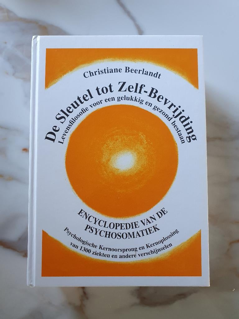 De sleutel tot zelf-bevrijding - Christiane Beerlandt, Boeken, Achtergrond en Informatie, Spiritualiteit algemeen, Christiane Beerlandt