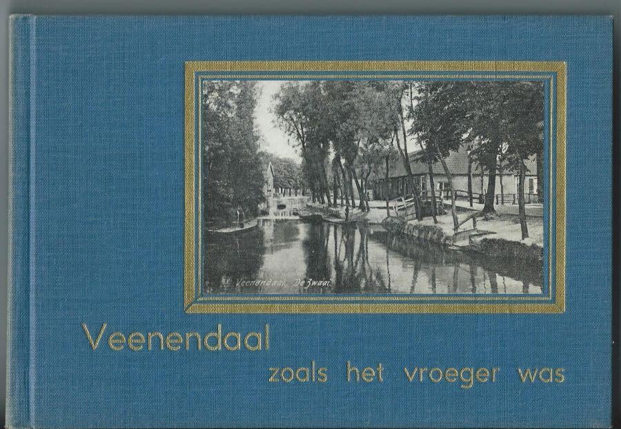 60 JAAR OUD BOEK Veenendaal zoals het vroeger was, Ophalen of Verzenden