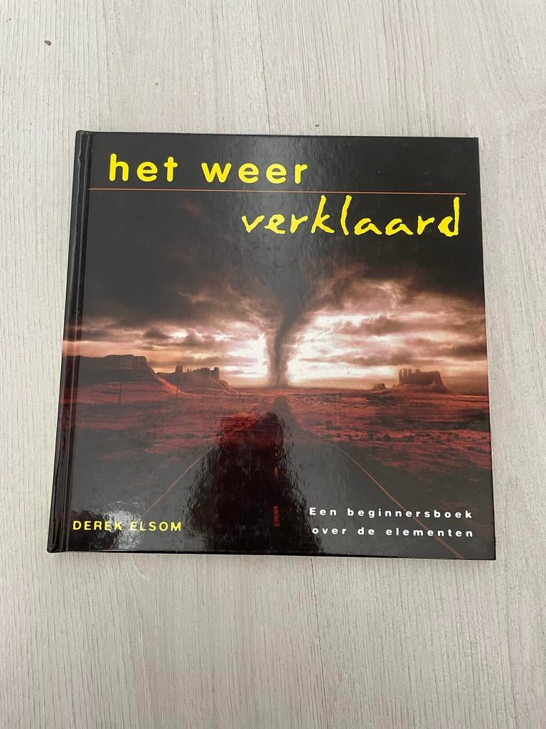 Het Weer Verklaard - Derek Elsom, Boeken, Ophalen of Verzenden, Nieuw