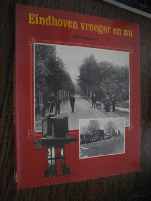 eindhoven vroeger en nu / karel vermeren, Ophalen of Verzenden, 20e eeuw of later, Zo goed als nieuw