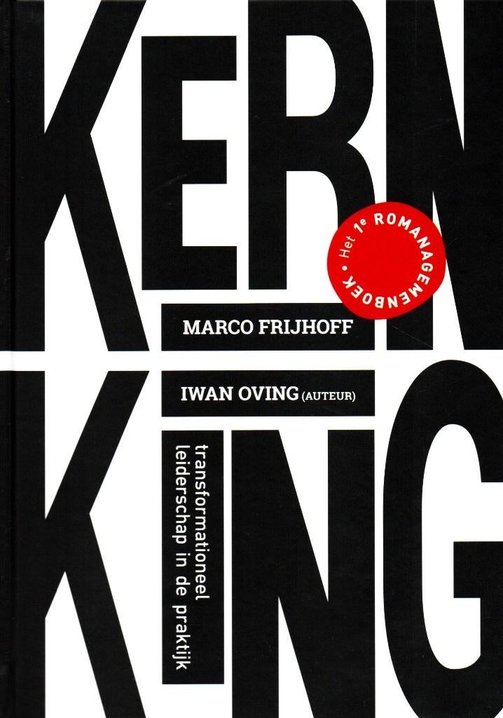 Kern = King - Marco Frijhoff & Iwan Oving / 9789082792508, Boeken, Ophalen of Verzenden, Zo goed als nieuw, Marco Frijhoff