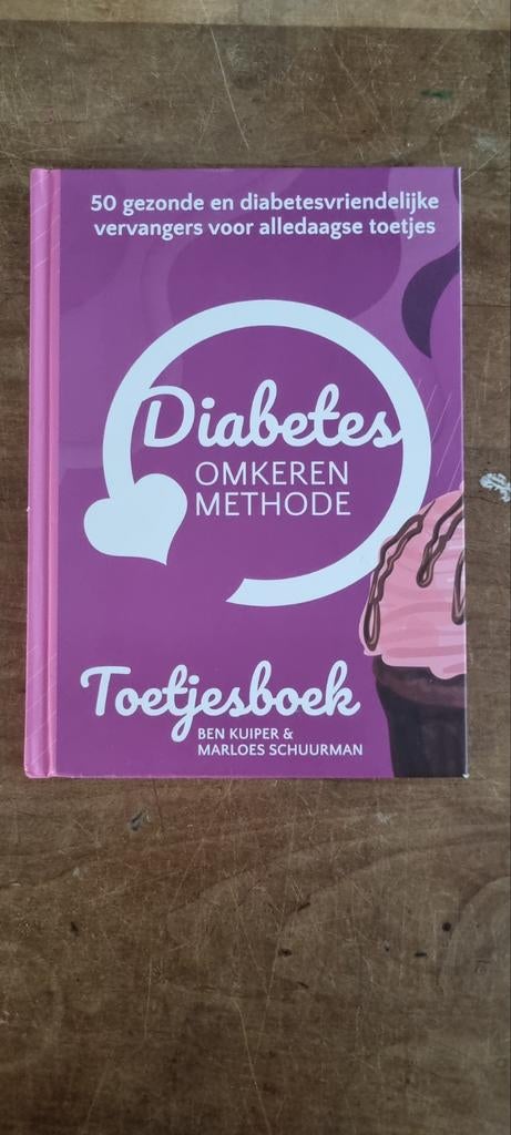 Marloes Schuurman - Het Diabetes Omkeren Methode Toetjesboek, Boeken, Ophalen of Verzenden, Zo goed als nieuw, Marloes Schuurman; Ben Kuiper