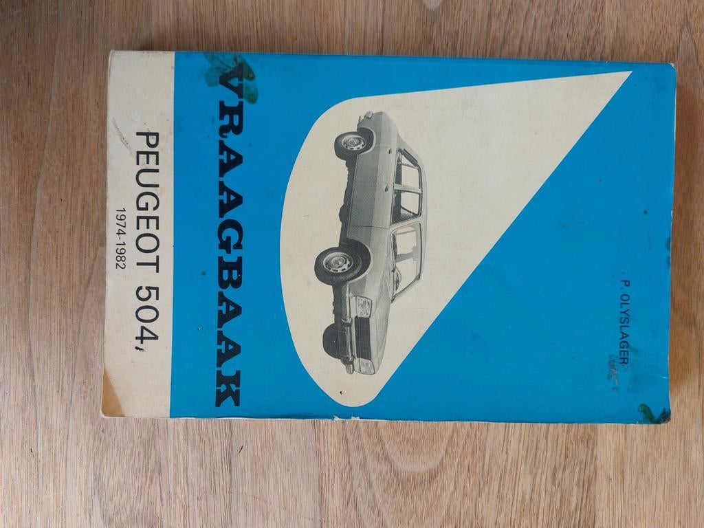 Vraagbaak Peugeot 504 (1974-1982) - P. Olyslager, Ophalen of Verzenden