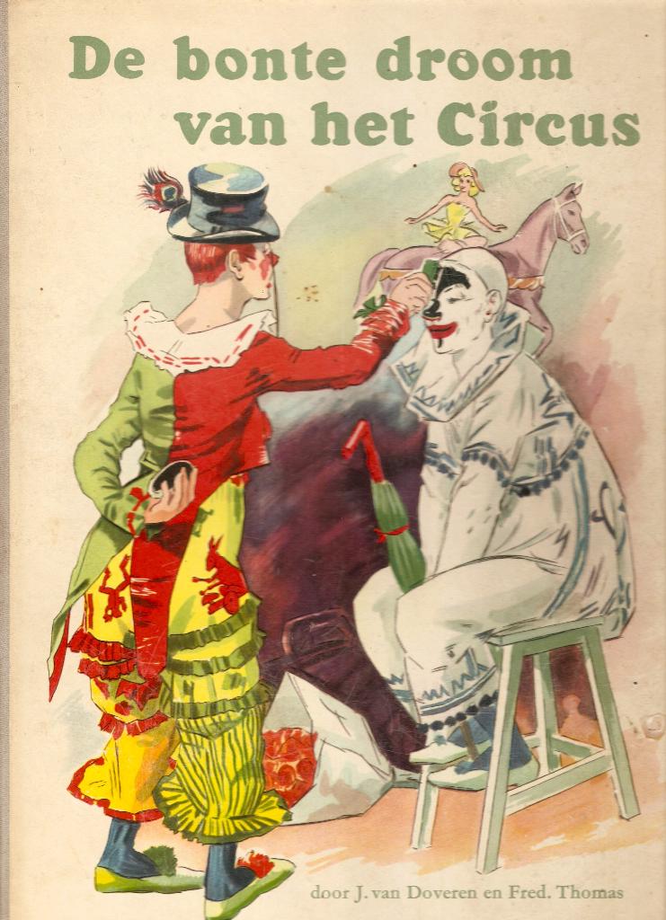 J. van Doveren/Fred. Thomas - De bonte droom van het Circus, Boeken, Ophalen of Verzenden, Gelezen, J. van Doveren/Fred.Thomas