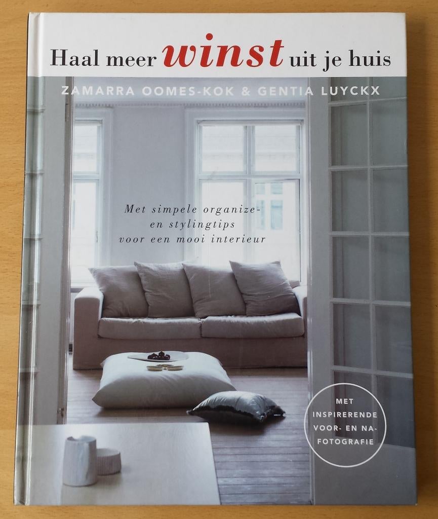 Haal meer Winst uit je Huis - Z. Oomes & G. Luyckx - 2008, Ophalen of Verzenden, Gelezen, Interieur en Design