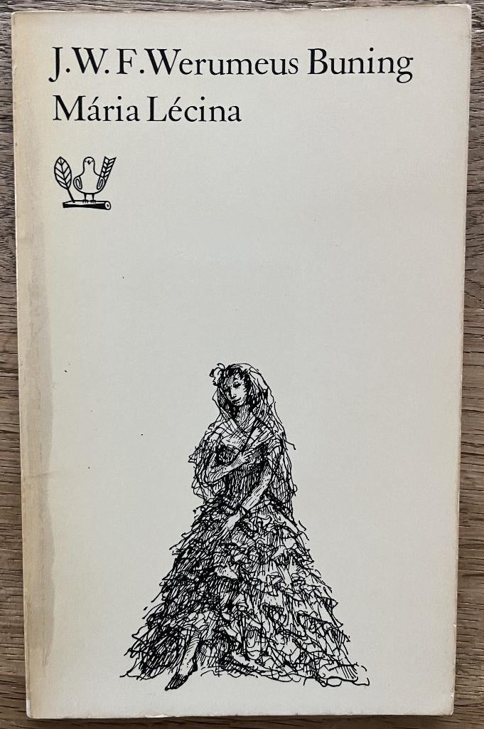 MÁRIA LÉCINA - J.W.F. Werumeus Buning, Ophalen of Verzenden, Gelezen, Algemeen, J.W.F. Werumeus Buning