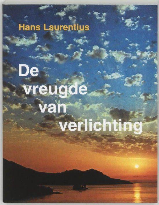 Hans Laurentius De vreugde van verlichting, Ophalen of Verzenden, Zo goed als nieuw, Spiritualiteit algemeen, Achtergrond en Informatie