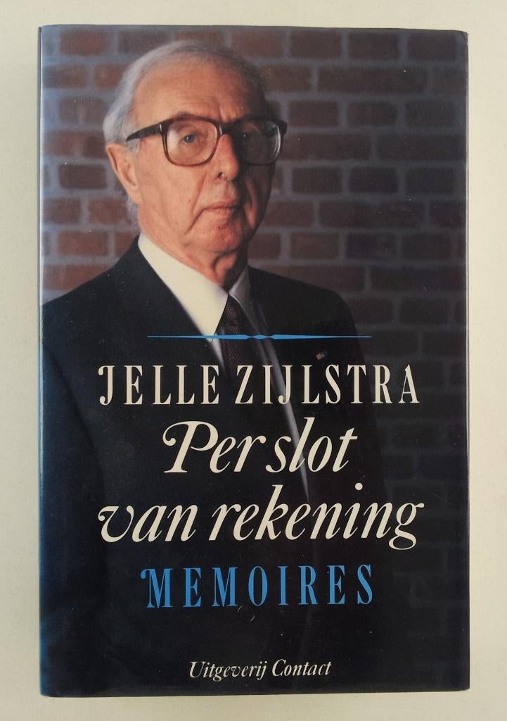 Zijlstra, Jelle - Per slot van rekening / Memoires, Verzenden, Gelezen, Politiek