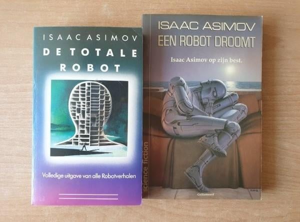 Isaac Asimov - De Totale Robot & De Robot Droomt, Boeken, Ophalen of Verzenden, Gelezen, Isaac Asimov