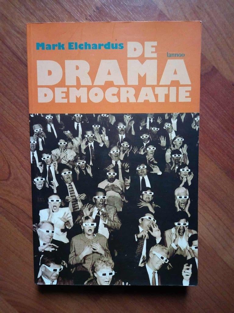 De dramademocratie - Mark Elchardus (2002), Verzenden, Europa, Maatschappij en Samenleving, Mark elchardus