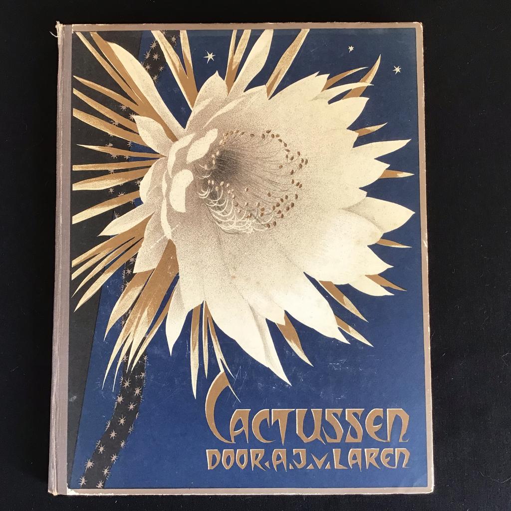 Cactussen Verkade A.J. van Laren 1931 cactus 1ste druk boek, Ophalen of Verzenden, Gelezen, Plaatjesalbum