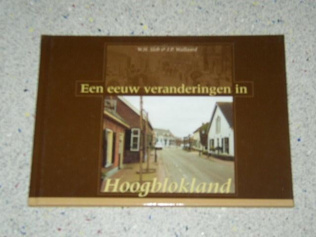 Een eeuw veranderingen in Hoogblokland, Boeken, Verzenden, Zo goed als nieuw
