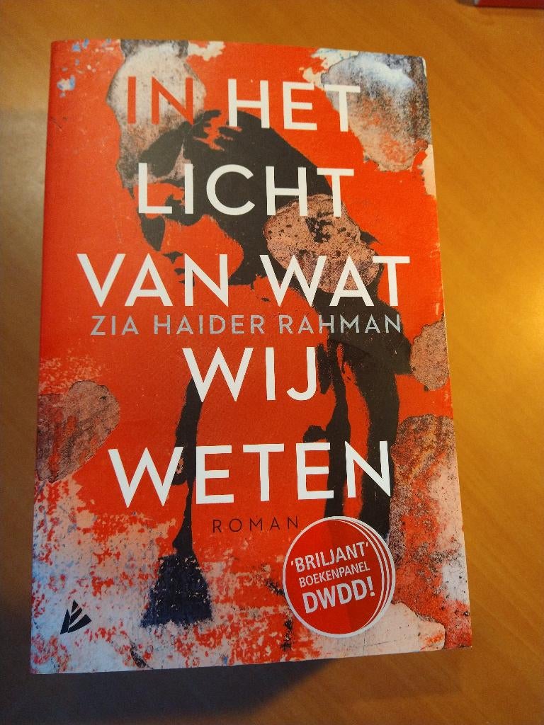 Rahman, Zia Haider. In het licht van wat wij weten, Ophalen of Verzenden, Zo goed als nieuw