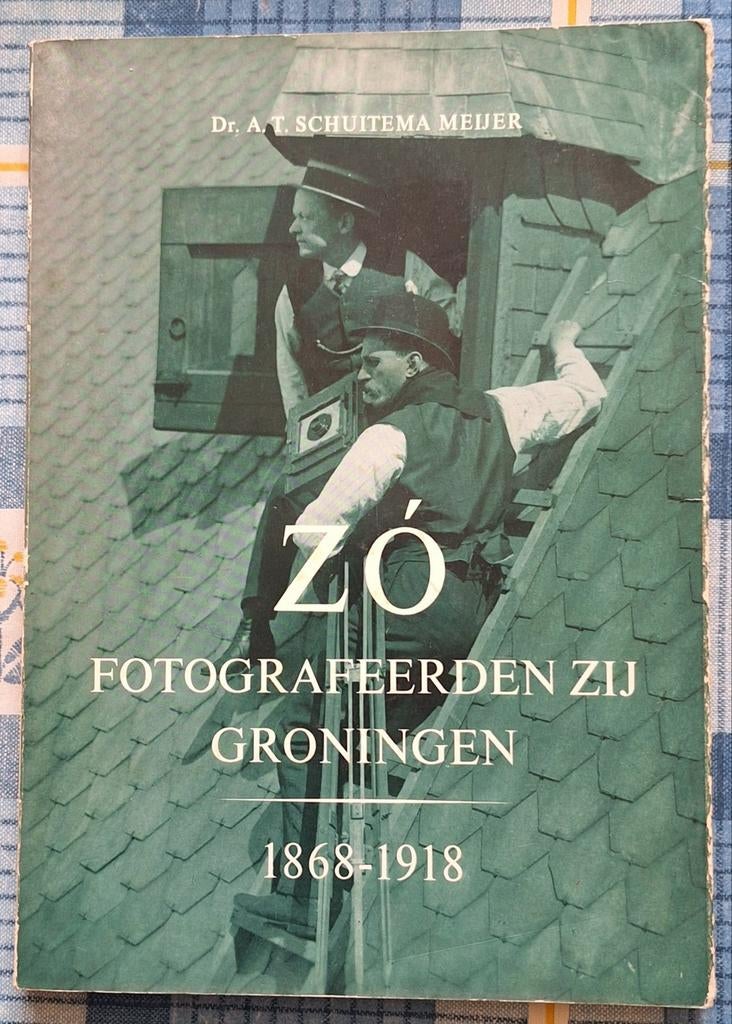 Boek Groningen 1868-1918 - Zó fotografeerden zij Groningen, Boeken, Ophalen of Verzenden, 20e eeuw of later, Gelezen, Dr. A.T. Schuitema Meijer