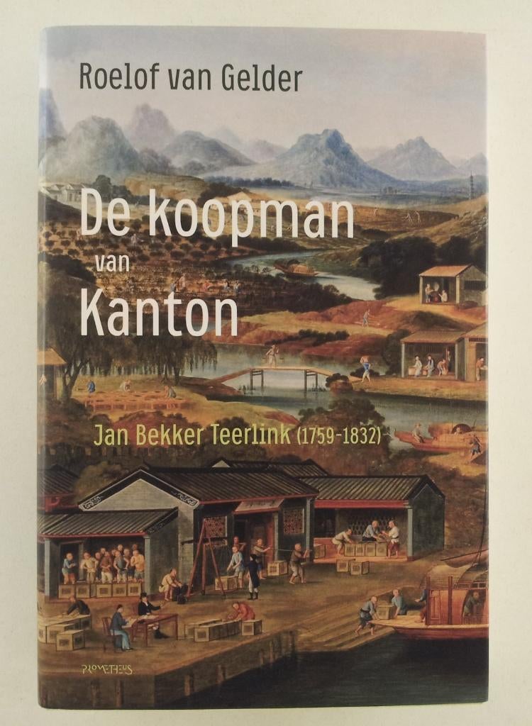 Gelder, Roelof van - De koopman van Kanton / Jan Beker Teerl, Verzenden, Gelezen