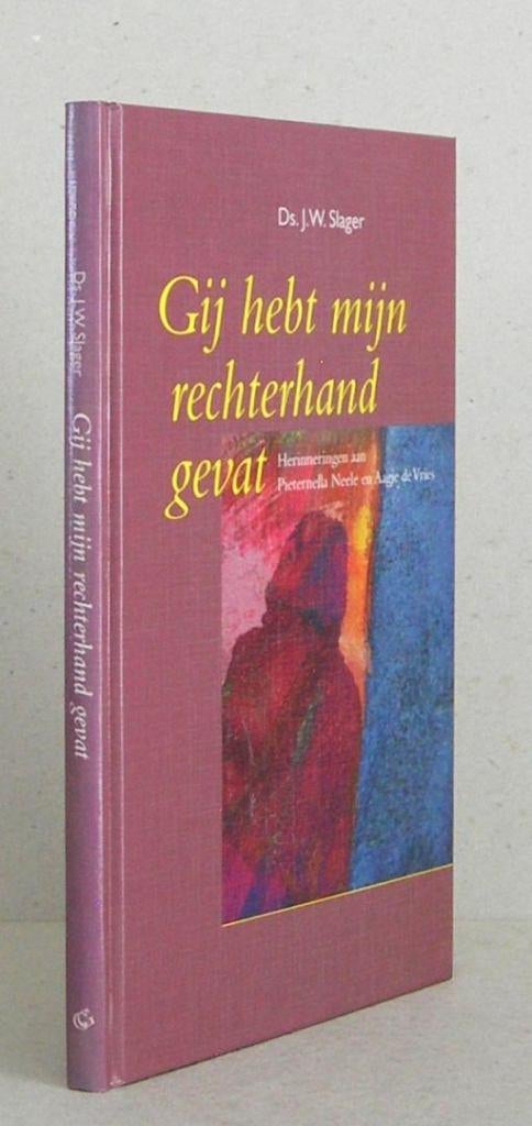 Ds. J.W. Slager: Gij hebt mijn rechterhand gevat., Boeken, Ds. J.W. Slager, Christendom | Protestants, Ophalen of Verzenden, Zo goed als nieuw
