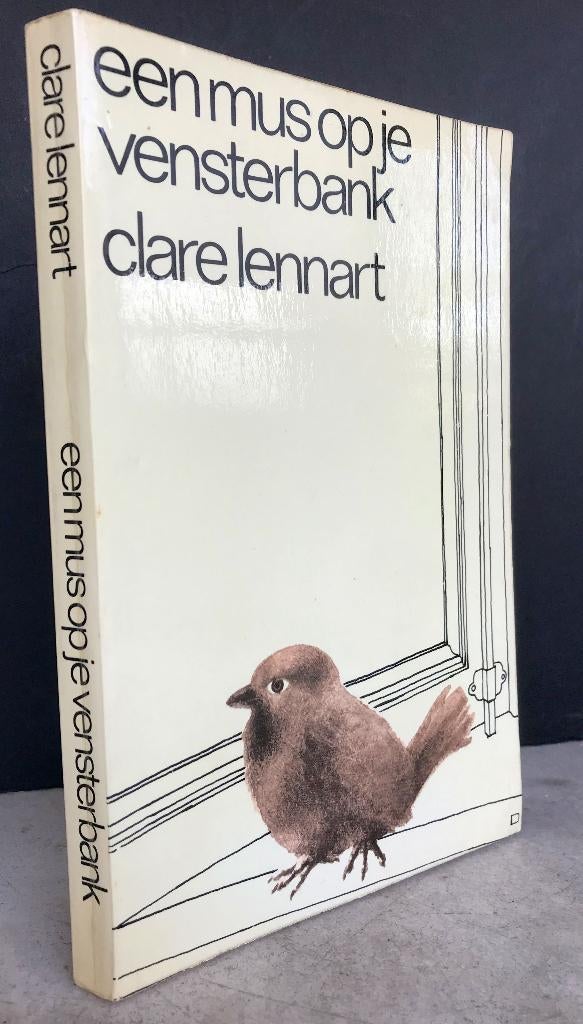 Lennart, Clare - Een mus op je vensterbank (1969 1e dr.), Ophalen of Verzenden, Zo goed als nieuw