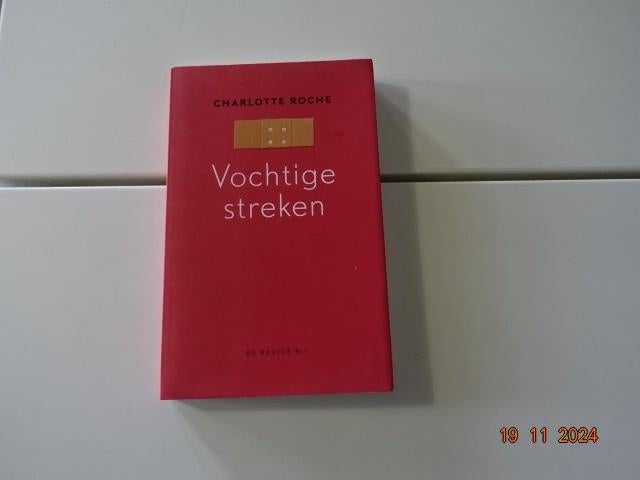 Vochtige streken.......Charlotte Roche, Ophalen, Zo goed als nieuw, Europa overig
