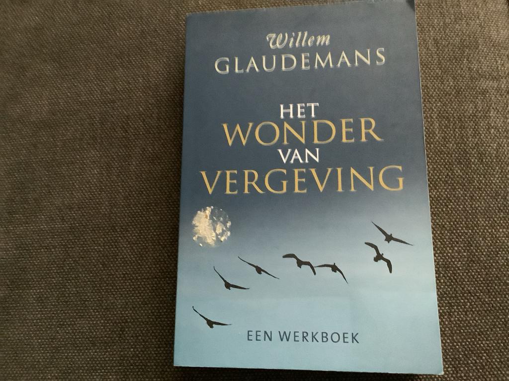 Het Wonder van Vergeving - Willem Glaudemans, Boeken, Ophalen of Verzenden, Zo goed als nieuw, Spiritualiteit algemeen, Achtergrond en Informatie