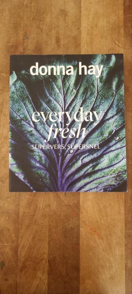 Donna Hay: Everyday Fresh - Supervers, Supersnel Kookboek, Donna Hay, Hoofdgerechten, Ophalen of Verzenden, Zo goed als nieuw