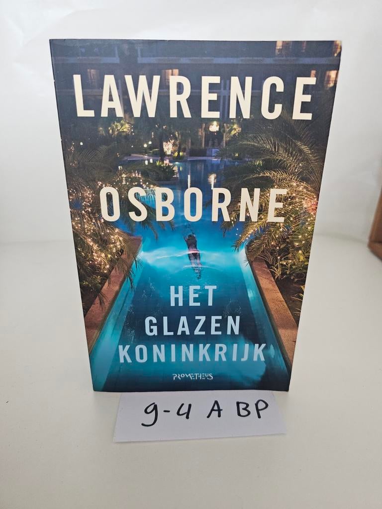 Het Glazen Koninkrijk - Lawrence Osborne, Ophalen of Verzenden