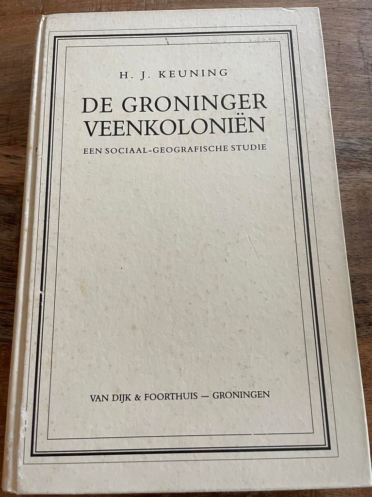 De Groninger Veenkoloniën - H.J. Keuning, Boeken, Ophalen of Verzenden, 20e eeuw of later, Gelezen
