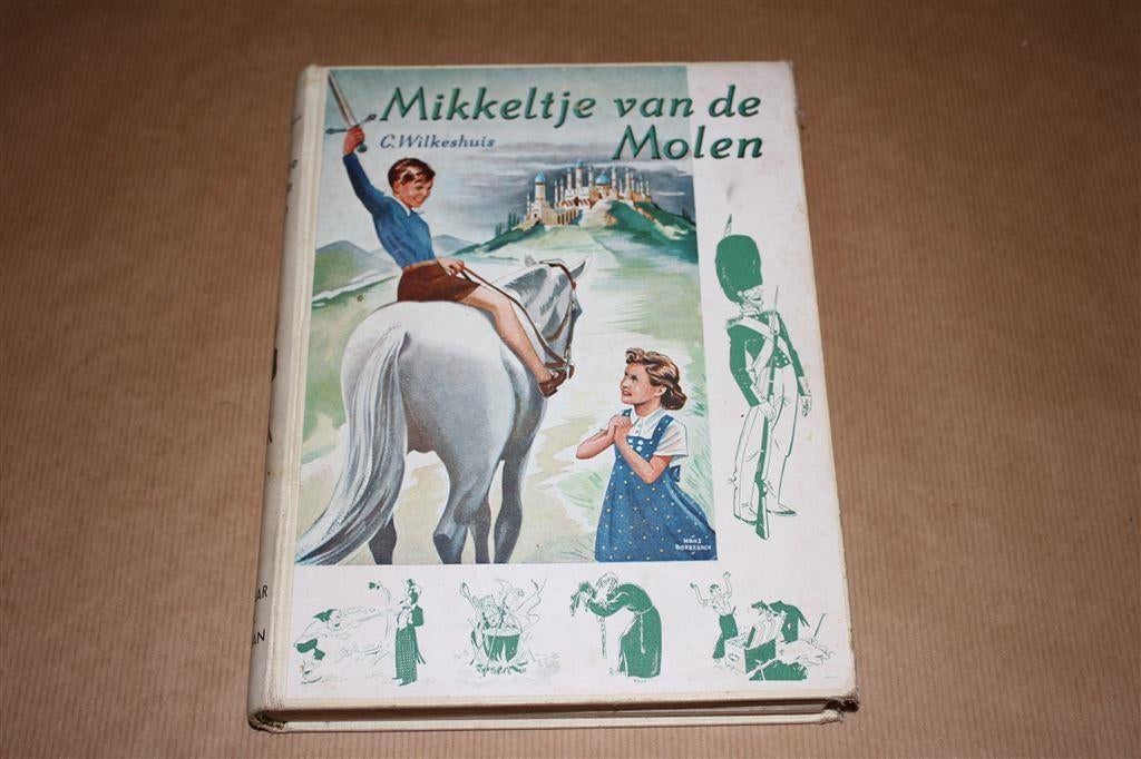 Mikkeltje van de molen. C. Wilkeshuis. Kluitman 1941., Ophalen of Verzenden, Gelezen