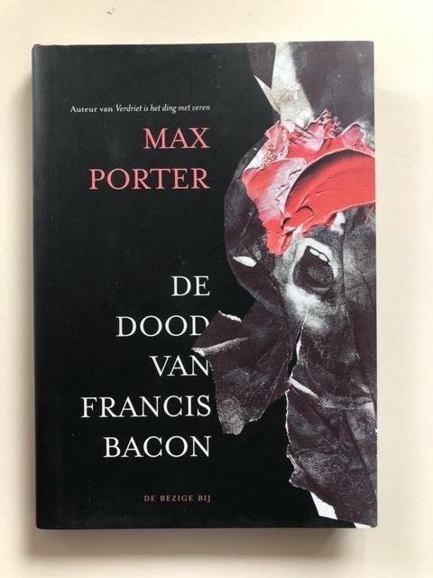 Max Porter: De dood van Francis Bacon, Ophalen of Verzenden, Zo goed als nieuw