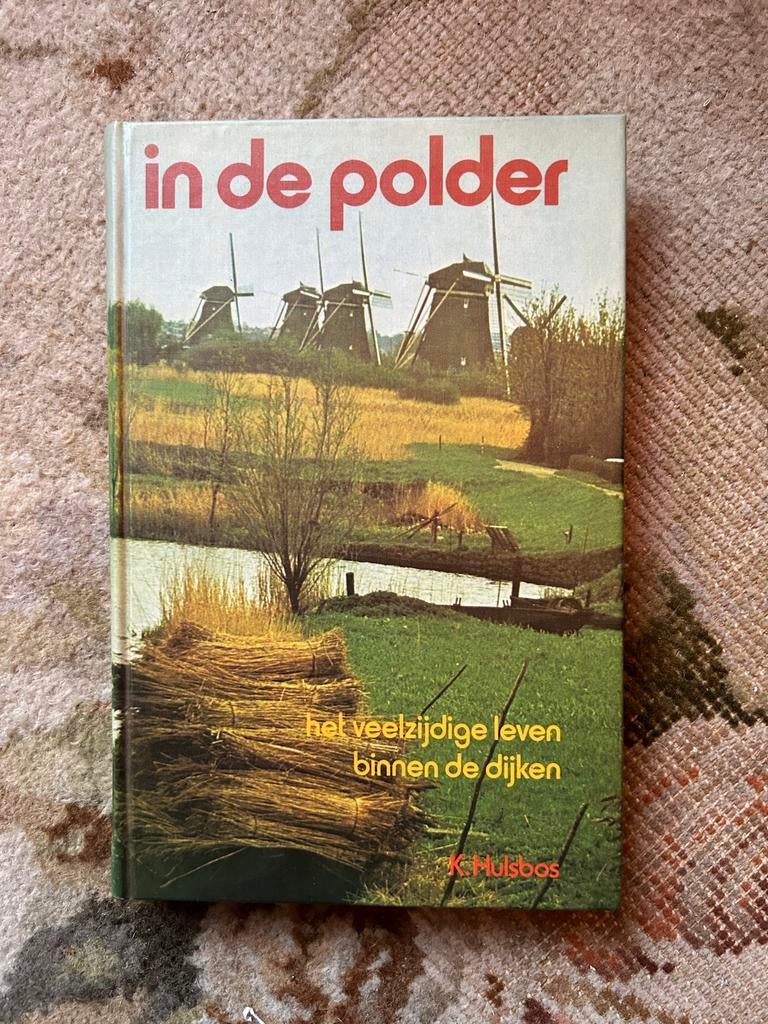 In de Polder - K. Hulsbos, Ophalen of Verzenden, Zo goed als nieuw
