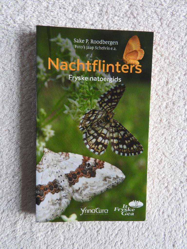 Nachtflinters - Fryske Natoergids - Nachtvlinders, Boeken, Ophalen of Verzenden, Zo goed als nieuw, Bloemen, Planten en Bomen