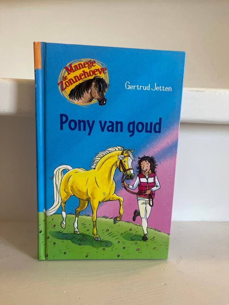 De Manege Zonnehoeve: Pony van goud - Gertrud Jetten, Boeken, Ophalen of Verzenden, Gelezen, Fictie algemeen