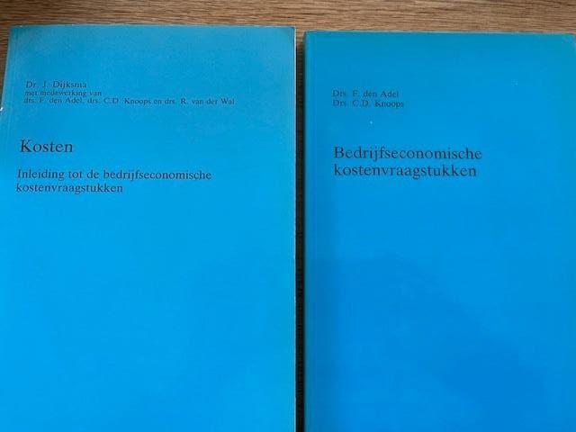 Gratis studieboeken Bedrijfseconomie / kostenvraagstukken, Ophalen, Zo goed als nieuw, Dr. J. Dijksma, Accountancy en Administratie