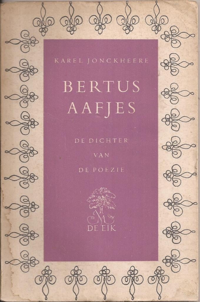 Jonckheere, Karel - Bertus Aafjes De dichter van de Poëzie, Gelezen, Eén auteur, Karel Jonckheere, Ophalen of Verzenden