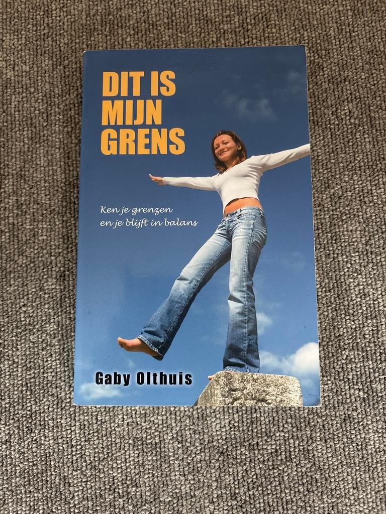 Dit is mijn grens - Gaby Olthuis, Ophalen of Verzenden, Gelezen