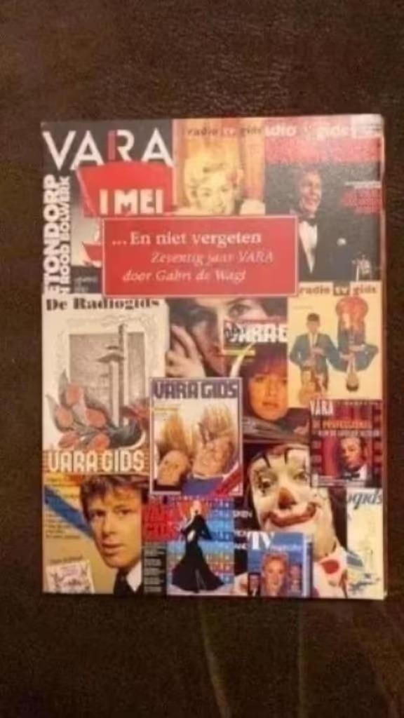 En niet vergeten zeventig jaar VARA(t.v/radio Gabri de wagt), Boeken, Ophalen of Verzenden, Zo goed als nieuw, Media