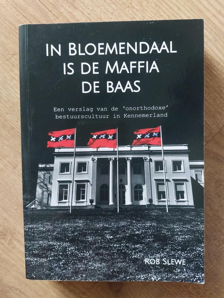 In Bloemendaal is de Maffia de Baas, Gelezen, Ophalen of Verzenden, Rob Slewe, Politiek en Staatkunde