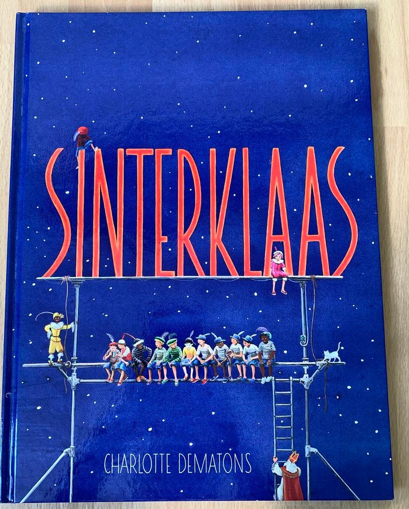 Sinterklaas - Charlotte Dematons (Nieuwe Editie 2023!), Boeken, Ophalen of Verzenden, Zo goed als nieuw