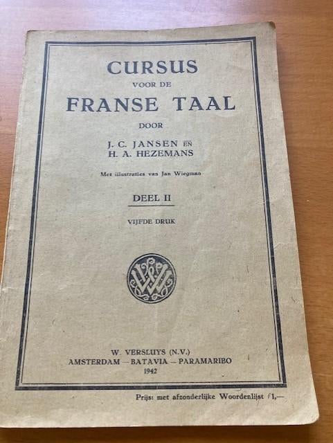 Cursus voor de franse taal deel ii 1942 vijfde druk, Ophalen of Verzenden, Alpha, Zo goed als nieuw, Niet van toepassing