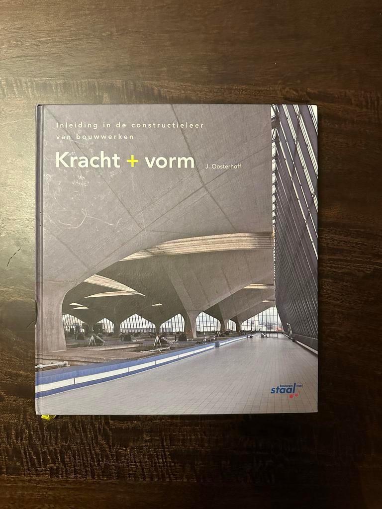 Kracht + vorm - J. Oosterhoff, Ophalen of Verzenden, Zo goed als nieuw, Architectuur algemeen